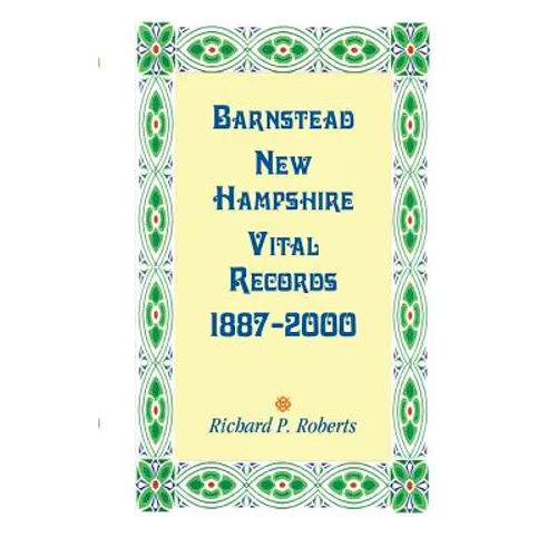 Barnstead New Hampshire Vital Records, 1887-2000