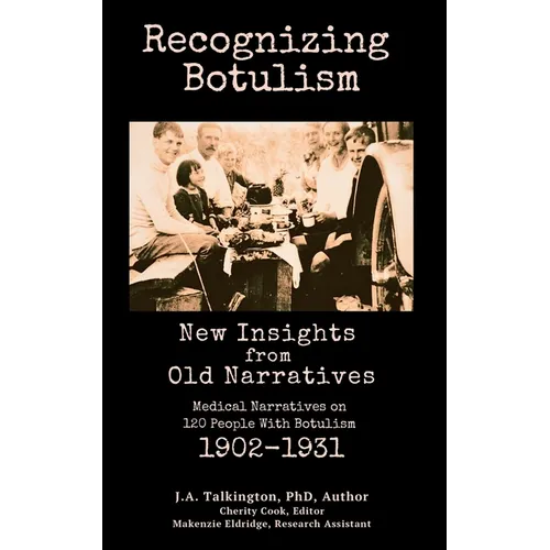 Recognizing Botulism: New Insights from Old Narratives