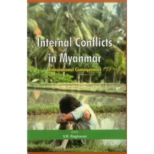 Internal Conflicts in Myanmar: Transnational Consequences
