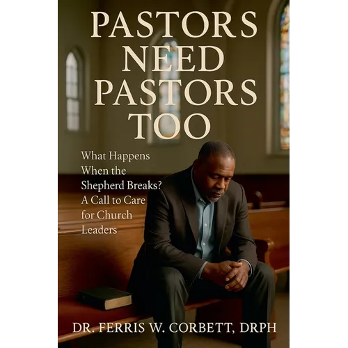 Pastors Need Pastors Too