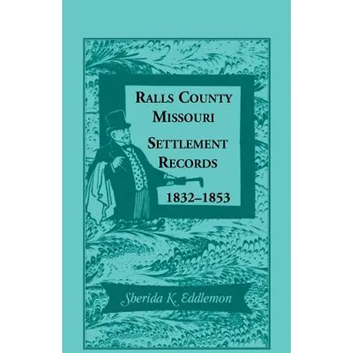 Ralls County, Missouri, Settlement Records, 1832-1853
