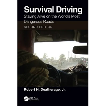 Survival Driving: Staying Alive on the World's Most Dangerous Roads