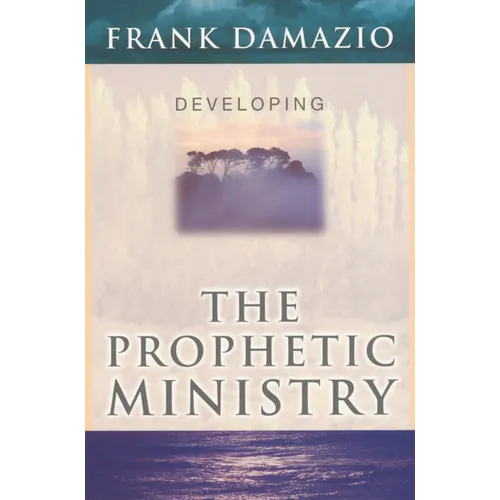 Developing the Prophetic Ministry