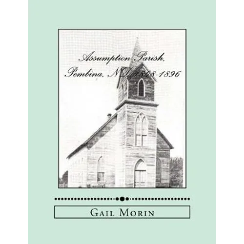 Assumption Parish, Pembina, ND 1848-1896