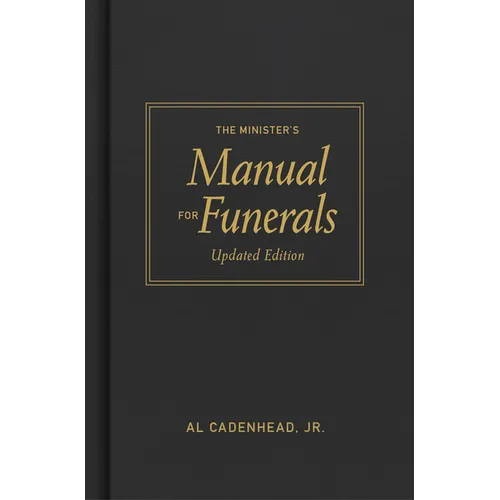 The Minister's Manual for Funerals, Updated Edition