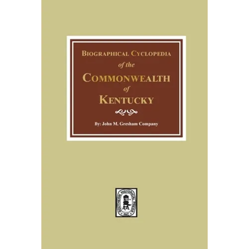 Biographical Cyclopedia of the Commonwealth of Kentucky
