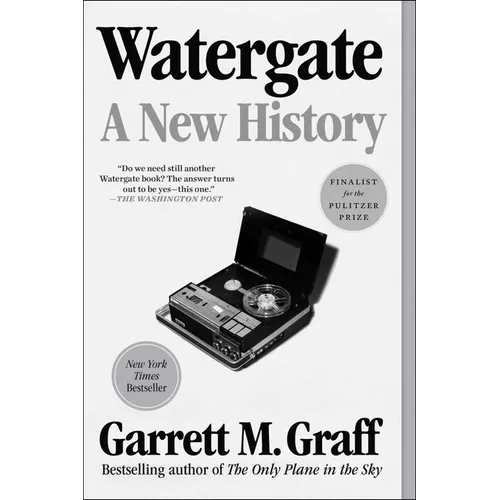 Watergate: A New History