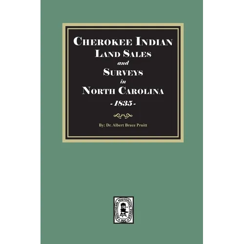 Cherokee Indian Land Sales and Surveys in North Carolina, 1835