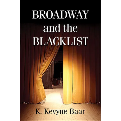 Broadway and the Blacklist - Paperback