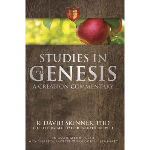 Studies in Genesis 1-11: A Creation Commentary