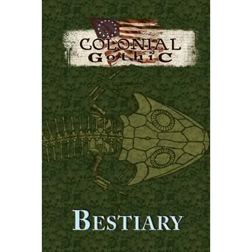 Colonial Gothic Bestiary