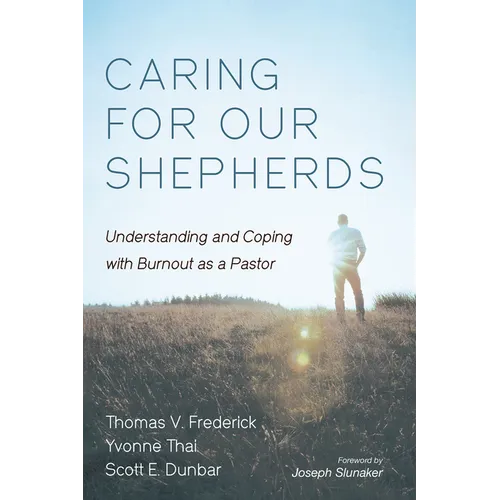 Caring for Our Shepherds: Understanding and Coping with Burnout as a Pastor
