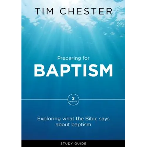 Preparing for Baptism: Exploring What the Bible Says about Baptism