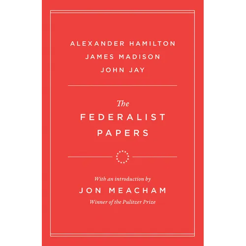 The Federalist Papers
