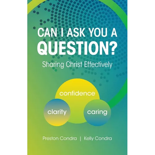 Can I Ask You a Question? - Texas: Sharing Christ Effectively