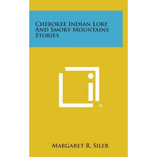 Cherokee Indian Lore and Smoky Mountains Stories