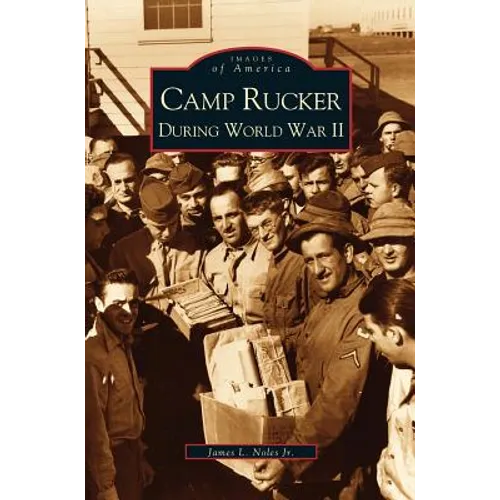 Camp Rucker During World War II