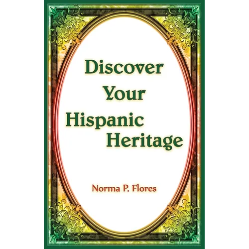 Discover Your Hispanic Heritage