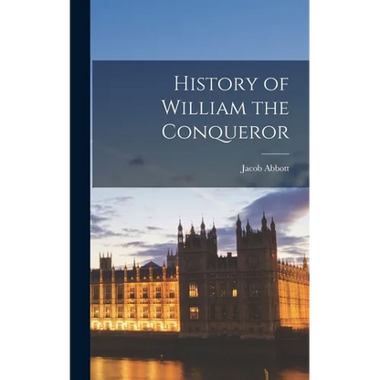 History of William the Conqueror