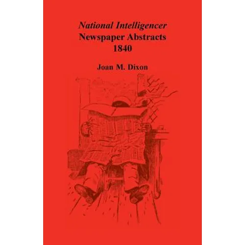 National Intelligencer Newspaper Abstracts, 1840