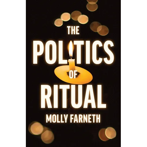 The Politics of Ritual