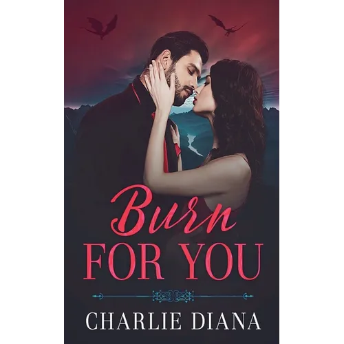 Burn For You