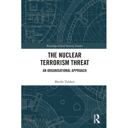The Nuclear Terrorism Threat: An Organisational Approach