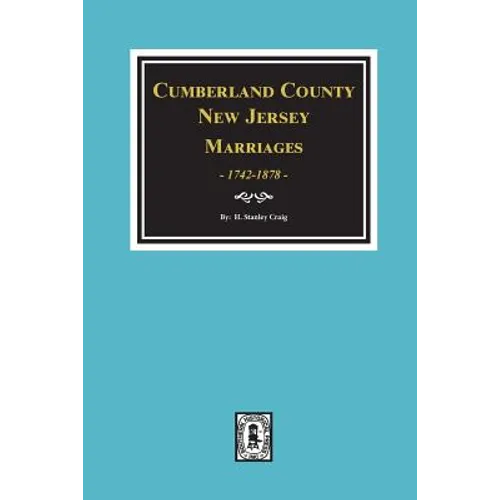 Cumberland County, New Jersey Marriages, 1742-1878