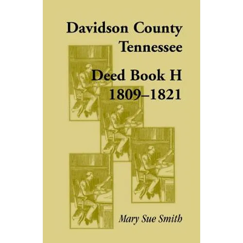 Davidson County, Tennessee Deed Book H 1809-1821