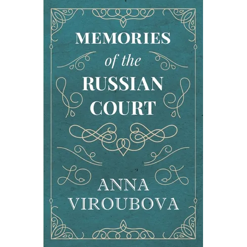 Memories of the Russian Court