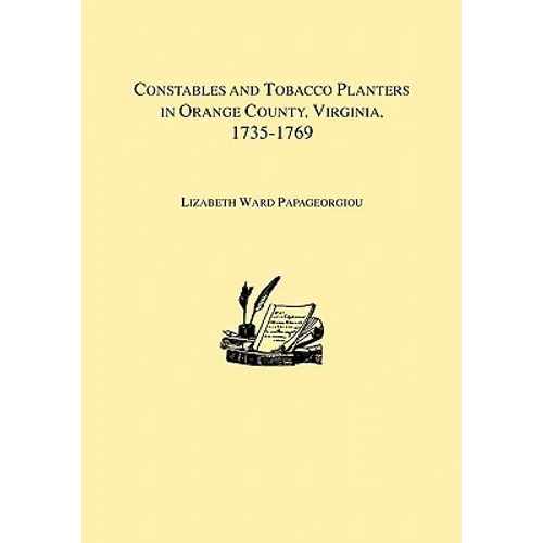 Constables and Tobacco Planters in Orange County, Virginia, 1735-1769