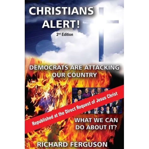 Christians Alert!: Democrats Are Attacking Our Country