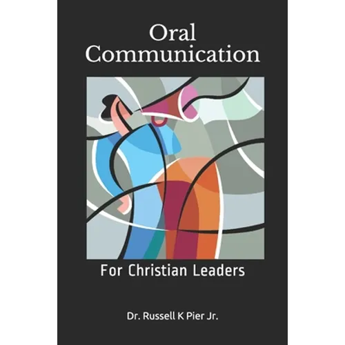Oral Communication: For Christian Leaders