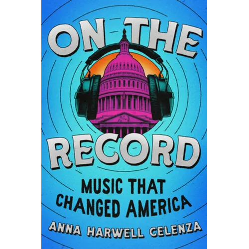 On the Record: Music That Changed America