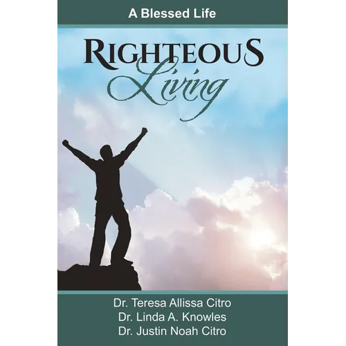 Righteous Living: A Blessed Life