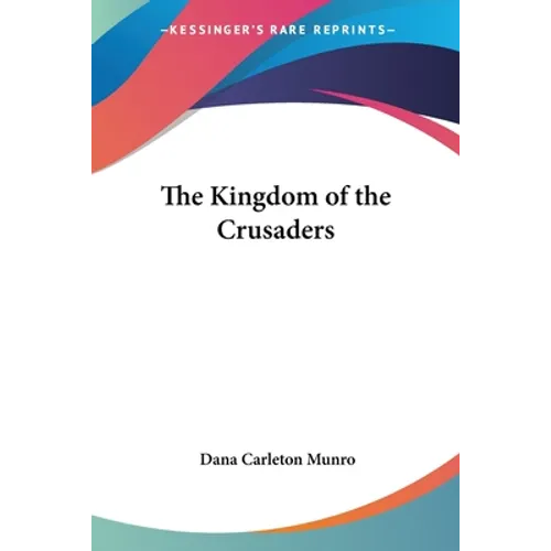 The Kingdom of the Crusaders