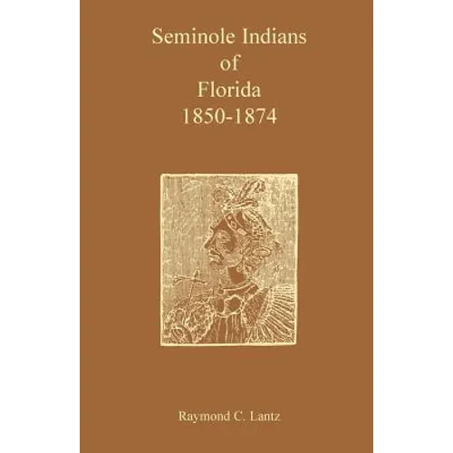 Seminole Indians of Florida: 1850-1874