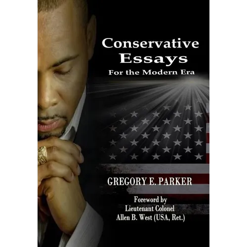 Conservative Essays for the Modern Era