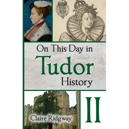 On This Day in Tudor History II - Paperback
