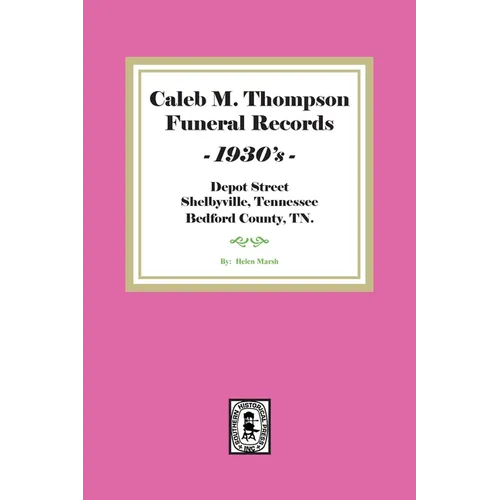 Caleb M. Thompson Funeral Records, 1930's. Volume #2