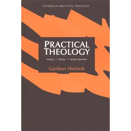 Practical Theology: History, Theory, Action Domains