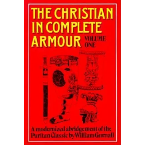 Christian in Complete Armour Volume 1