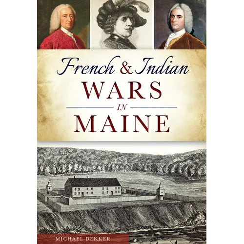 French & Indian Wars in Maine