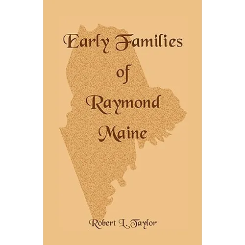 Early Families of Raymond, Maine