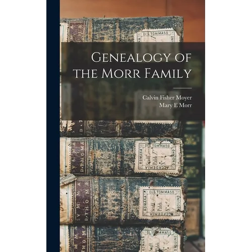 Genealogy of the Morr Family