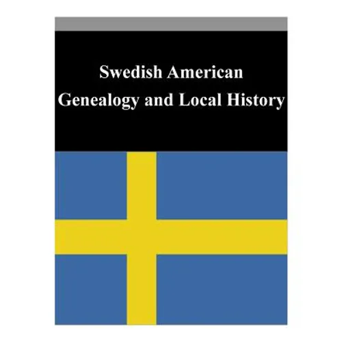 Swedish American Genealogy and Local History
