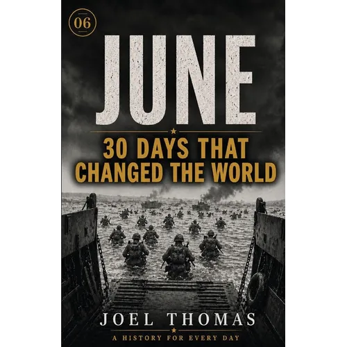 Nomical History June: The Longest Days and the Shortest Fuses