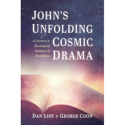 John's Unfolding Cosmic Drama: A Literary and Theological Analysis of Revelation - Paperback