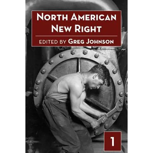North American New Right, vol. 1