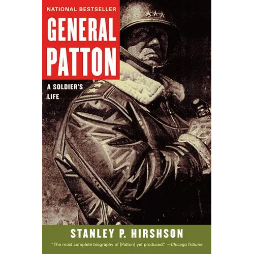 General Patton: A Soldier's Life
